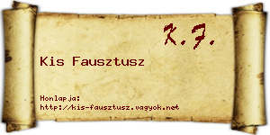 Kis Fausztusz névjegykártya